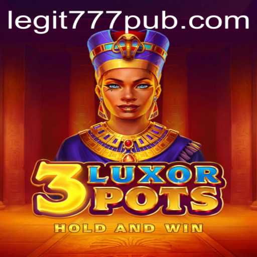 Explore the Exciting World of 3LuxorPots in the Vibrant Universe of 777PUB